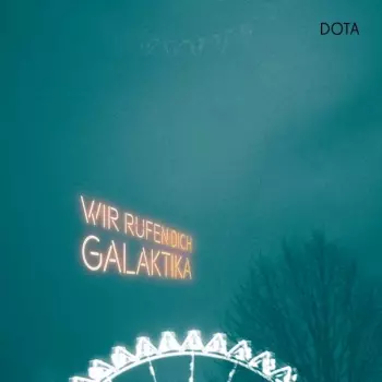 Dota Und Die Stadtpiraten: Wir Rufen Dich, Galaktika