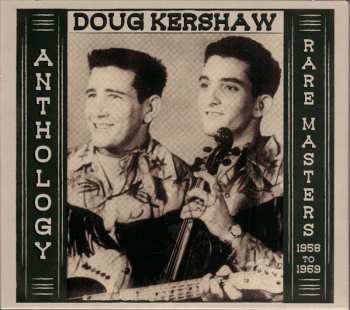 Album Doug Kershaw: Anthology: Rare Masters 1958-1969