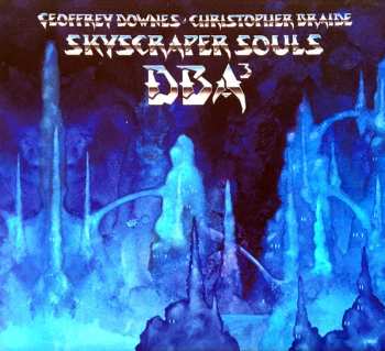 CD Downes Braide Association: Skyscraper Souls