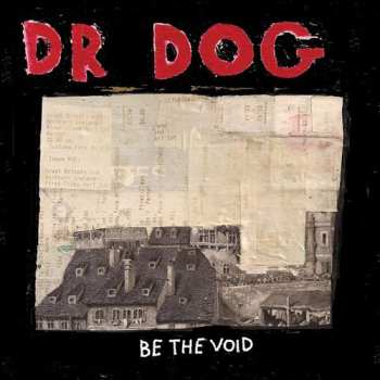 CD Dr. Dog: Be The Void