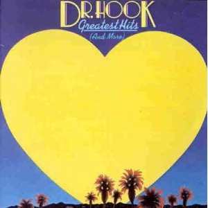 CD Dr. Hook: Greatest Hits (And More)