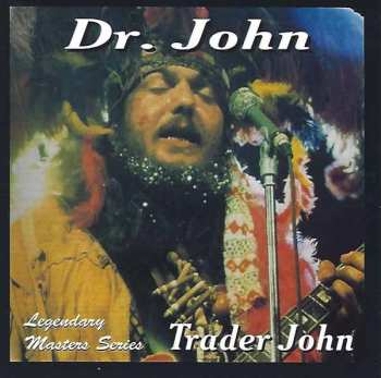 CD Dr. John: Trader John