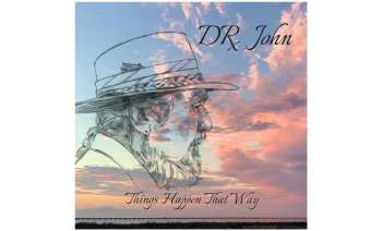 CD Dr. John: Things Happen That Way LTD