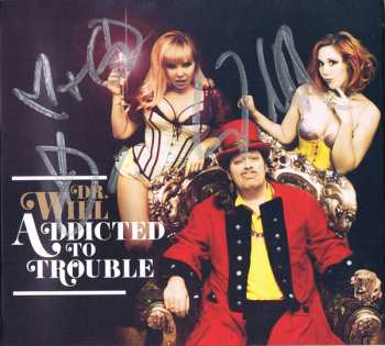 CD Dr. Will: Addicted To Trouble