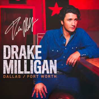 LP Drake Milligan: Dallas / Fort Worth