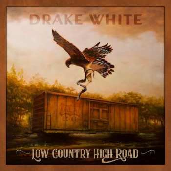 CD Drake White: Low Country High Road