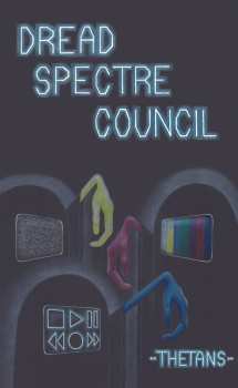 MC Dread Spectre Council: Thetans