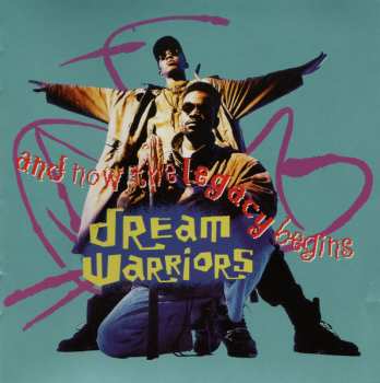 Album Dream Warriors: And Now The Legacy Begins
