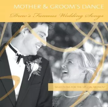 Drew's Famous Mother & Groom Dance / Various: Drew's Famous Mother & Groom Dance