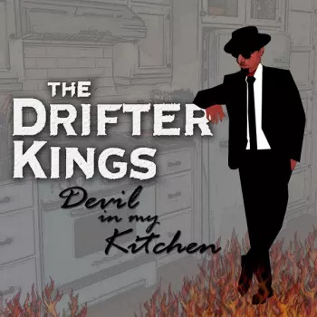 Drifter Kings: Devin In My Kitchen