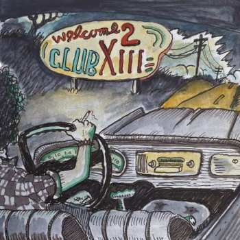 LP Drive-By Truckers: Welcome 2 Club XIII