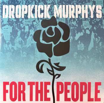 2LP Dropkick Murphys: For The People LTD