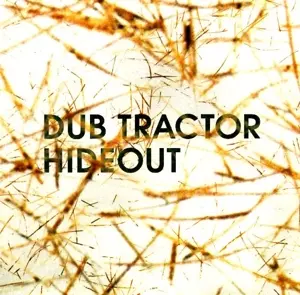 Dub Tractor: Hideout
