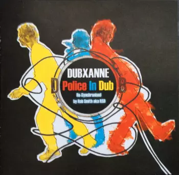 RSD: Police In Dub - Re-Synchronised By Rob Smith aka RSD