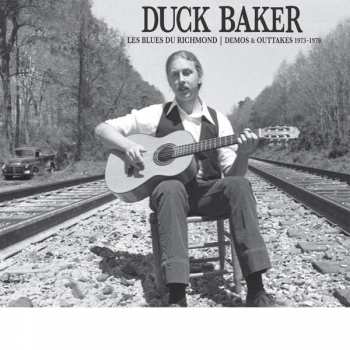 CD Duck Baker: Les Blues Du Richmond - Demos & Outtakes 1973-1979