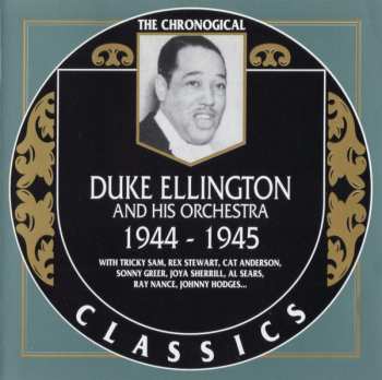 CD Duke Ellington And His Orchestra: 1944-1945