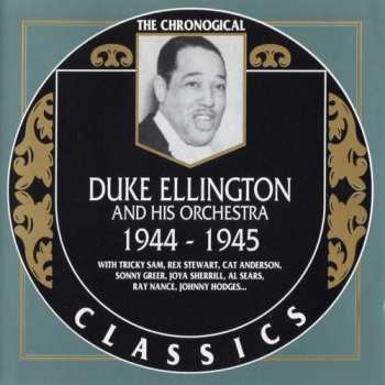CD Duke Ellington And His Orchestra: 1944-1945