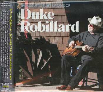 CD Duke Robillard: The Acoustic Blues & Roots Of