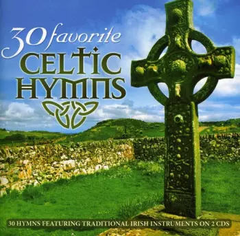 Duncan,craig: 30 Favorite Celtic Hymns