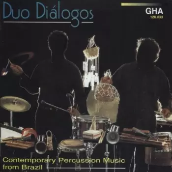 Duo Diálogos de Percussão: Contemporary Percussion Music From Brazil