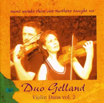 Violin Duos Vol. 2 (More Words That Our Mothers Taught Us)
