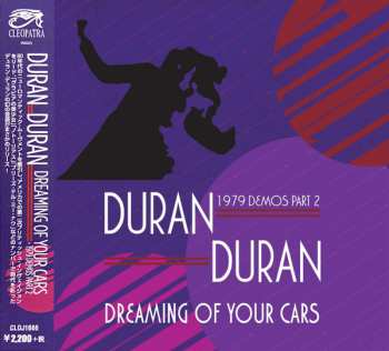 CD Duran Duran: Dreaming Of Your Cars (1979 Demos Part 2)