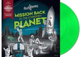 LP Dust & Bones: Mission Back To The Forbidden Planet (180) (glow In The Dark Green Vinyl)