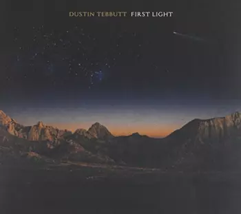Dustin Tebbutt: First Light