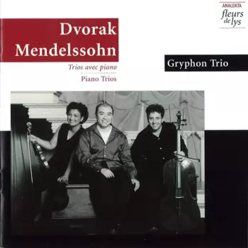 Dvorak Mendelssohn: Piano Trios