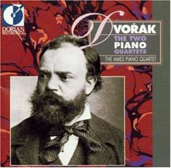 Album Antonín Dvořák: The Two Piano Quartets