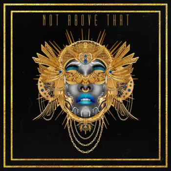 Dawn Richard: Not Above That