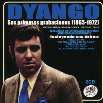 Album Dyango: Sus Primeras Grabaciones (1965-1972)