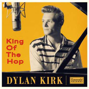Album Dylan Kirk: King Of The Hop
