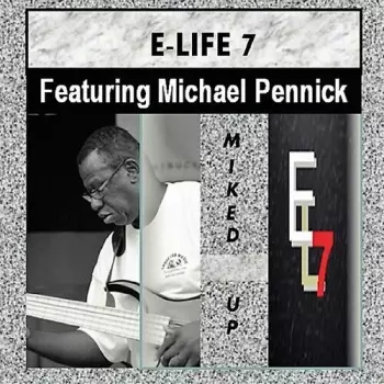 E-life 7 / Pennick,michael: Miked Up