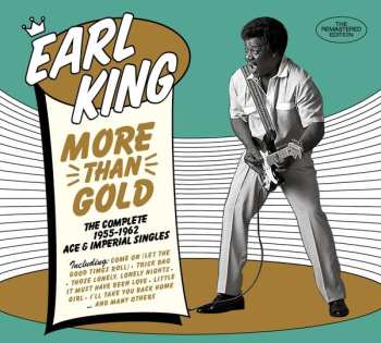 Album Earl King: More Than Gold - The Complete 1955-1962 Ace & Imperial Singles