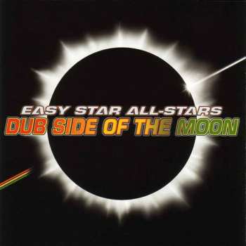 CD Easy Star All-Stars: Dub Side Of The Moon