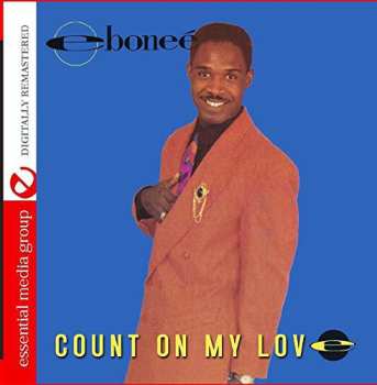 Album Eboneé: Count On My Love