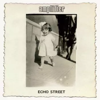 Amplifier: Echo Street