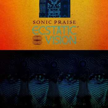 CD Ecstatic Vision: Sonic Praise