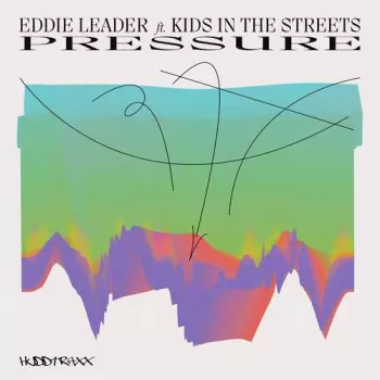 Eddie Leader: Pressure