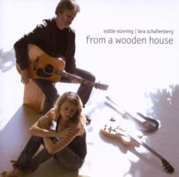 Album Eddie Nünning: From A Wooden House