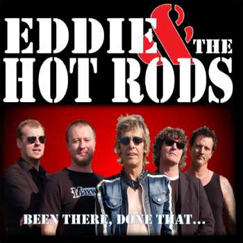 CD Eddie And The Hot Rods: Been There, Done That
