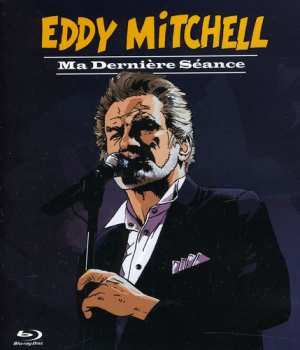 Album Eddy Mitchell: Ma Derniere Seance