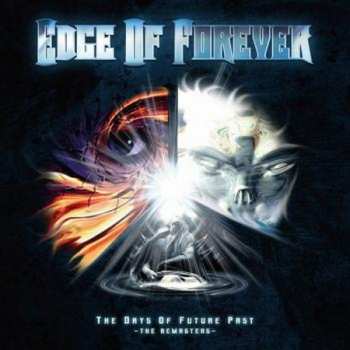 3CD Edge Of Forever: The Days Of Future Past - The Remasters-