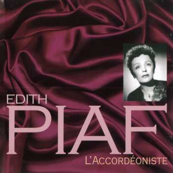 Album Edith Piaf: L'Accordéoniste