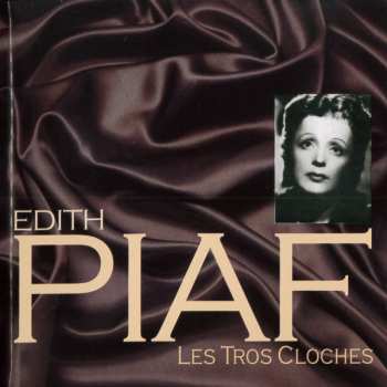 CD Edith Piaf: Les Tros Cloches