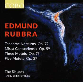 Album The Sixteen: Tenebrae Nocturn Op. 72, Missa Cantuariensis Op. 59, Three Motets Op. 76, Five Motets Op. 37 