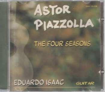 CD Eduardo Isaac: Astor Piazzolla - The Four Seasons