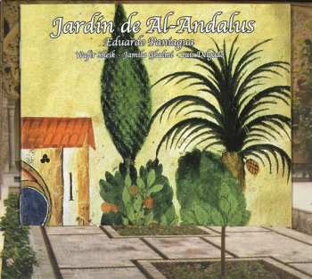 CD Eduardo Paniagua: Jardín De Al-Andalus. Música Arabigo-Andaluza De La Sevilla Medieval
