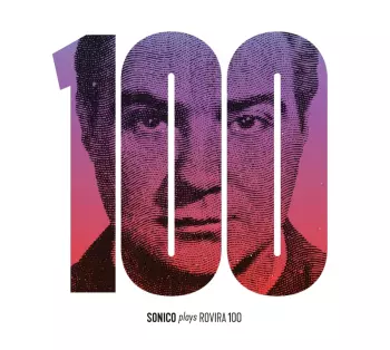 Rovira 100 - Sonico Plays Eduardo Rovira